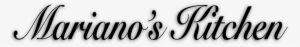 Mariano's Kitchen - Calligraphy #2768169