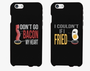 Don't Go Bacon - Matching Iphone 6s Plus Case #2768975