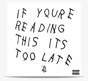 Drake - If Youre Reading This Its Too Late #2770202