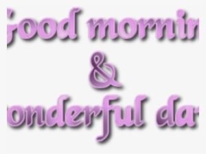 Good Morning Png Transparent Images - Text #2773195