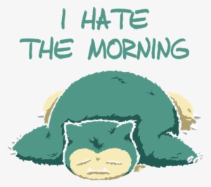 I Hate Morning - Hate Morning Png #2773598 I Hate Morning - Hate Morning Png #2773598