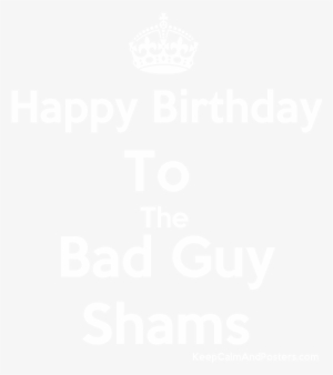 Happy Birthday To The Bad Guy Shams Poster - Proud To Be Rajput #2774251