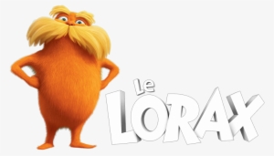 Seuss' The Lorax Image - Lorax Transparent Background #2775595