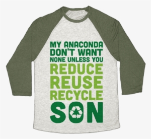My Anaconda Don't Want None Unless You Reduce, Reuse, - Reading Is Lit Shirt #2780020