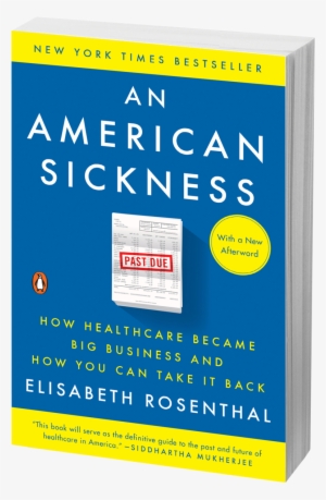 Americansickness Pb 3d - Elisabeth Rosenthal An American Sickness #2780066