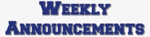 Weekly Announcements Png #2788384