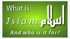 What Is Islam - Islam #2789227