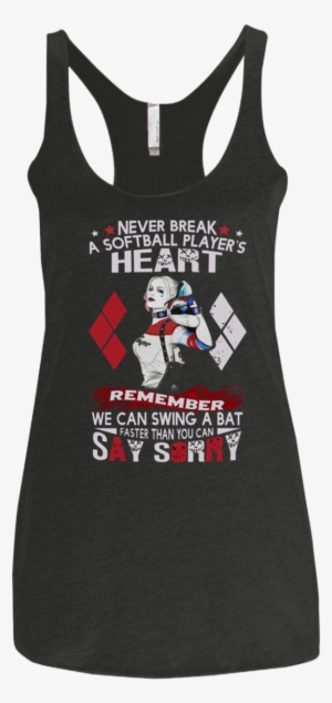 Never Break A Softball Players Heart Remember We Can - Shirt #2795243