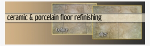 Refinishing Ceramic & Porcelain Floors - Floor Ceramic Tile Refinishing #2796332