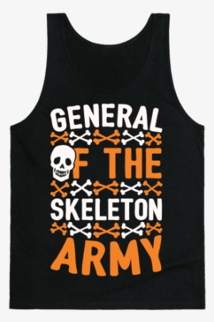 General Of The Skeleton Army Tank Top - Sashay Away T Shirt #2798378