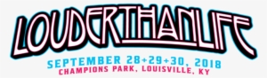 Louder Than Life 2018 Lineup Announced Featuring Nine - Louder Than Life Festival 2018 #2799712