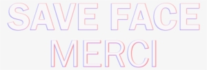 Save Face #286045