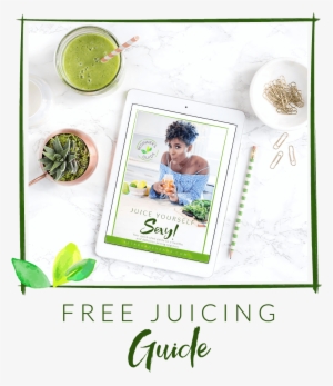 Free Juicing Guide - Juicing #288179