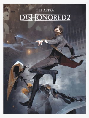 The Art Of Dishonored 2 Hardcover Book - Hitman The Complete First Season #2804877