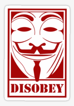 "disobey Anonymous Guy Fawkes Hacking Hackers Fawke - Disobey V For Vendetta #2807217