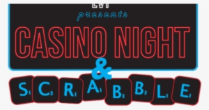 Scrabble By Day Casino By Night - Graphic Design #2809145