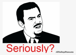 You See, I Have A Father Who Refused To Let Me Own - No Fucking Shit Meme #2811037