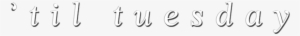 'til Tuesday - Til Tuesday Logo #2816932