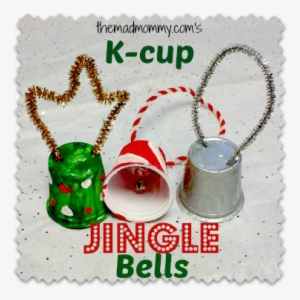 What Can You Do Will All Of Your Used K Cups I Want - Jingle Bells Crafts #2827875