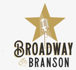 Come And Experience Broadway In Branson, And Perform - Vector Graphics #2830244