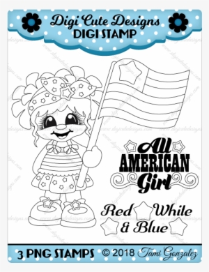 All American Girl Digi Stamp-4th Of July, Flag, Independence - Cartoon #2830329 All American Girl Digi Stamp-4th Of July, Flag, Independence - Cartoon #2830329