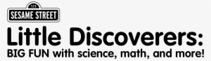 Little Discoverers Logo With Elmo Little Discoverers, - Sesame Street Sign #2831088