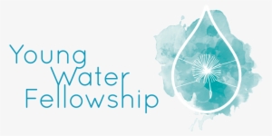 The - Young Water Fellowship Program #2832823