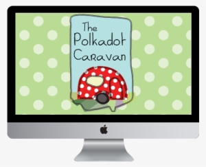 The Polkadot Caravan Imac 021 49467 - Neyber Ltd. #2834055