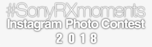 #sonyrxmoments Instagram Photo Contest - Instagram #2837464 #sonyrxmoments Instagram Photo Contest - Instagram #2837464