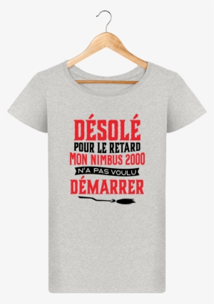 T-shirt Femme Harry Potter "désolé Pour Le Retard Mon - T Shirt 30 Ans Femme #2840075