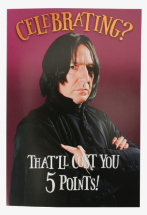 Severus Snape Greetings Card - Harry Potter Severus Snape Celebrating Birthday Card #2857714