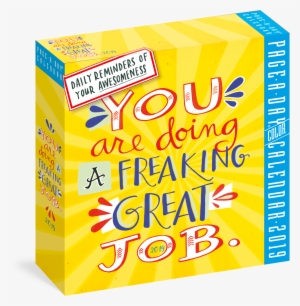 You Are Doing A Freaking Great Job Page A Day Calendar - You Are Doing A Freaking Great Job 2018 Box Calendar #2858825