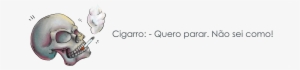 Quero Parar Mas Não Sei Como - Cigarette #2890719
