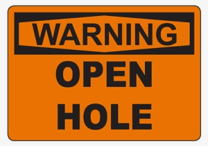 Warning Open Hole Sign - Warning Signs For Lead #2899534