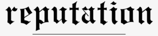 Taylor Swift Will Release Her Sixth Album, Reputation, - Old English Font #293951