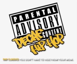It's The Hip-hop Music You Love, But Edited So You - Parental Advisory Explicit Content #296977