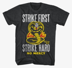 Cobra Kai Shirt Strike First - Cobra Kai Shirt #2906349
