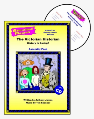 Victorian Historian - History Is Boring? By Anthony #2907060