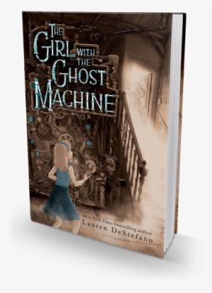 A Powerful Novel About Grief - Girl With The Ghost Machine By Lauren Destefano #2907103