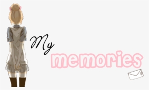 My Memories - - My Memories #2908372
