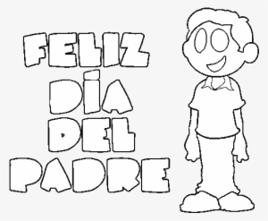 Dibujo De Feliz Día Del Padre Para Colorear - Feliz Dia Del Papà Para Colorear #2911342