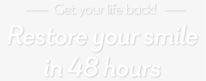 Restore Your Smile In 48 Hours - Coordinate System #2922353
