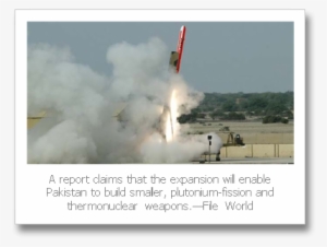 Pakistan Expanding Nuclear Sites - Atomwaffen #2925906