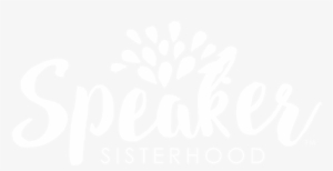 The Speaker Sisterhood™ Provides A Community To Women - Calligraphy #2926387