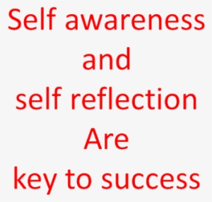 Self Awareness And Self Reflection Key To Success - Keep Good Thoughts Mind #2928959