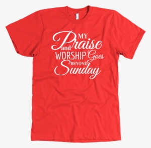 Praise N Worship Unisex - Red True Religion Shirt #2930203