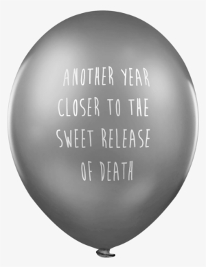 Another Year Closer To The Sweet Release Of Death Pessimistic - Happy Fucking Birthday #2935018