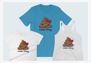 Image Of Hello Shitty Shirt - Hello Shitty #2937611