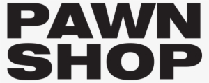 Crazy Louies Pawn Shop - Pawn Shop Sign Png #2943099