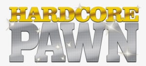 Hardcore Pawn Image - Hardcore Pawn #2943306